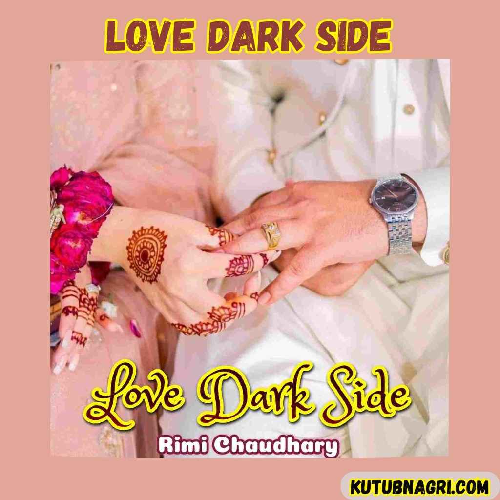 Love Dark Side Novel by Rimi