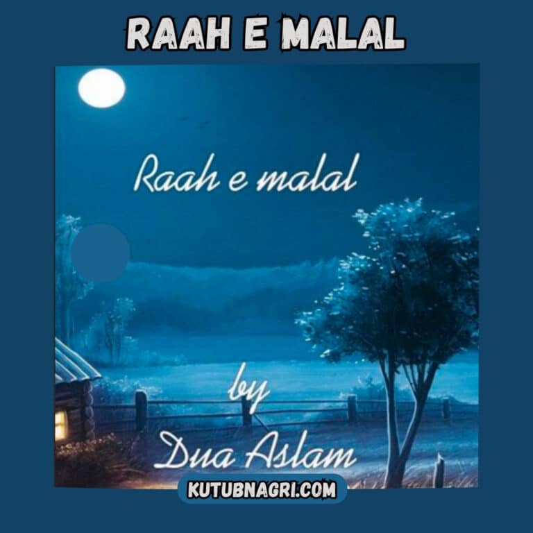 Raah e malal by Dua Aslam Complete novel