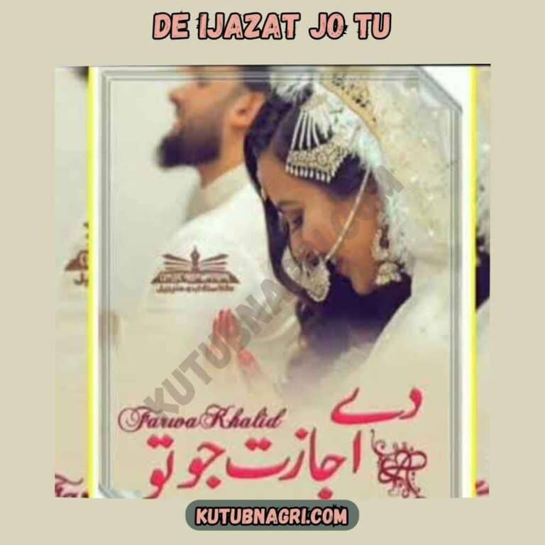 De Ijazat Jo Tu Novel By Farwa Khalid Download PDF