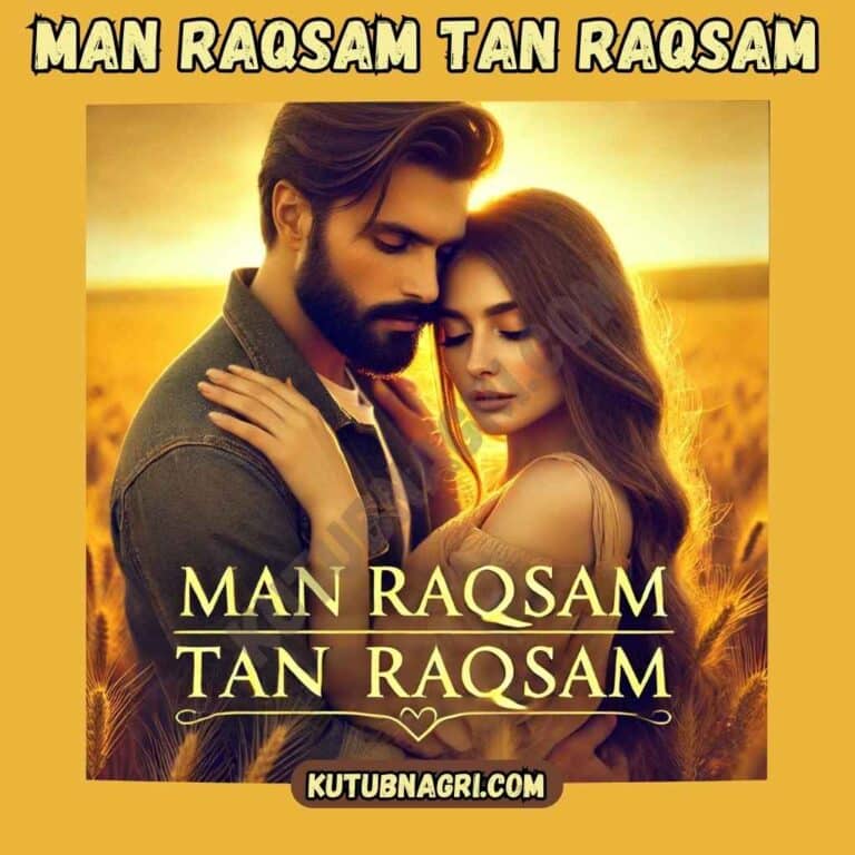 Man Raqsam Tan Raqsam novel pdf