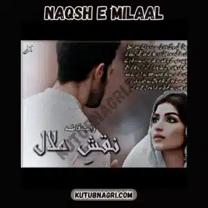 Naqsh E Milaal Novel By Wahiba Fatima