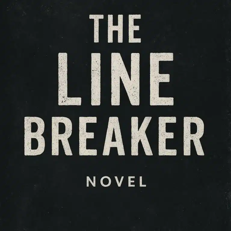 The Line Breaker Novel.
