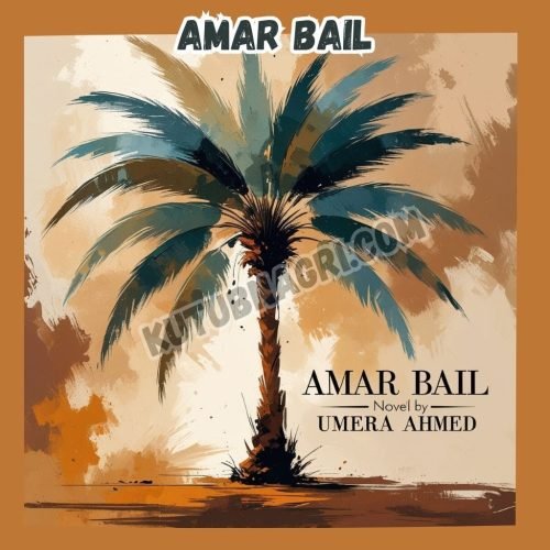 Amar Bail Novel by Umera Ahmed