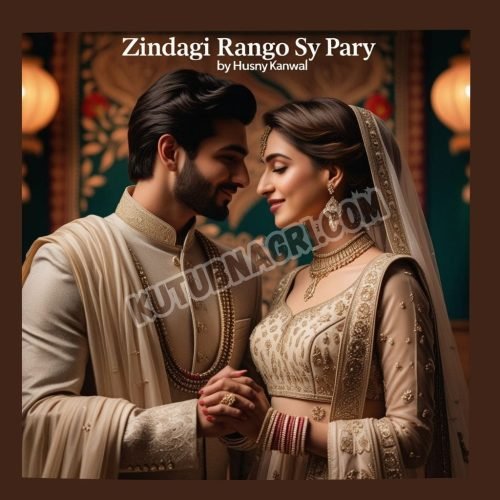 Zindagi rango sy pary by Husny Kanwal